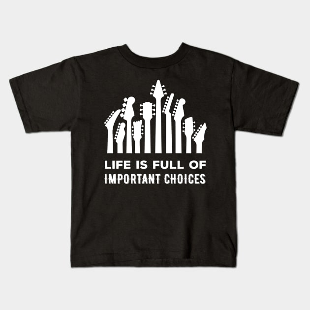 Life Is Full Of Important Choices Kids T-Shirt by dokgo